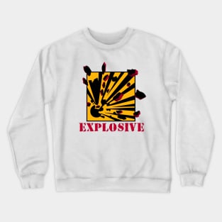 Explosive Warning Sign Explosion Crewneck Sweatshirt